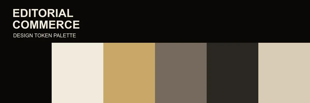 Editorial Commerce palette of ink black, warm paper, taupe, and restrained gold
